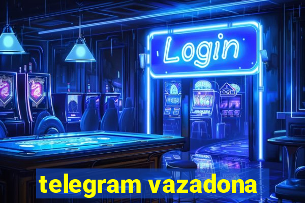 telegram vazadona